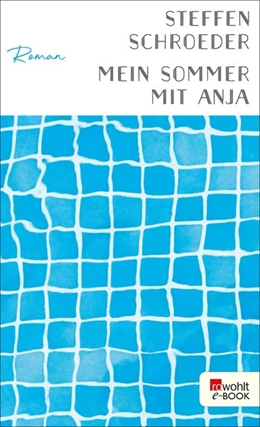 Abbildung von Schroeder | Mein Sommer mit Anja | 1. Auflage | 2020 | beck-shop.de