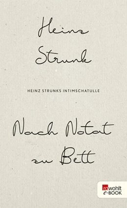 Abbildung von Strunk | Nach Notat zu Bett | 1. Auflage | 2019 | beck-shop.de