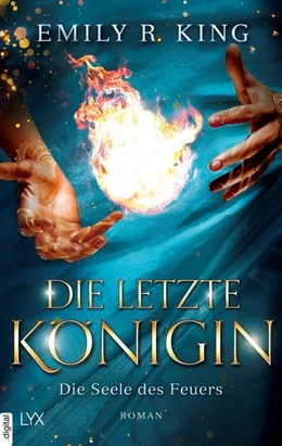 Abbildung von King | Die letzte Königin - Die Seele des Feuers | 1. Auflage | 2020 | beck-shop.de
