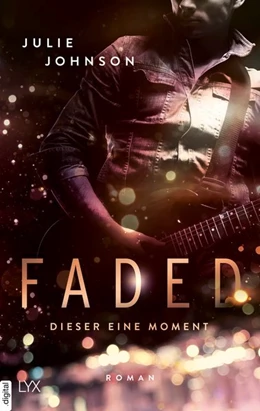 Abbildung von Johnson | Faded - Dieser eine Moment | 1. Auflage | 2019 | beck-shop.de