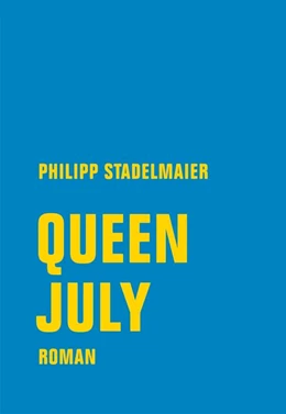 Abbildung von Stadelmaier | Queen July | 1. Auflage | 2019 | beck-shop.de