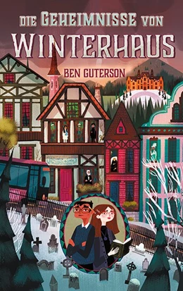 Abbildung von Guterson | Die Geheimnisse von Winterhaus 02 | 1. Auflage | 2019 | beck-shop.de