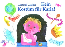Abbildung von Zucker | Kein Kostüm für Karla | 1. Auflage | 2019 | beck-shop.de