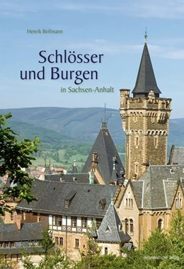 Abbildung von Bollmann | Schlösser und Burgen in Sachsen-Anhalt | 1. Auflage | 2019 | beck-shop.de
