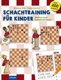 Abbildung von Kastner / Ehn | Schachtraining für Kinder | 1. Auflage | 2019 | beck-shop.de