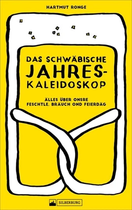 Abbildung von Ronge | Das schwäbische Jahreskaleidoskop | 1. Auflage | 2019 | beck-shop.de