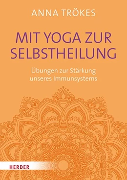 Abbildung von Trökes | Mit Yoga zur Selbstheilung | 1. Auflage | 2019 | beck-shop.de
