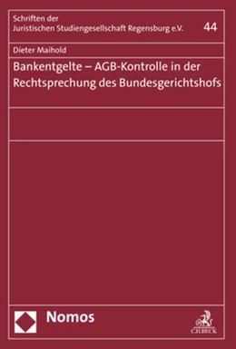 Abbildung von Maihold | Bankentgelte - AGB-Kontrolle in der Rechtsprechung des Bundesgerichtshofs | 1. Auflage | 2019 | beck-shop.de