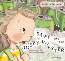 Abbildung von Kuitunen | Dani und die Dosenmonster | 1. Auflage | 2019 | beck-shop.de