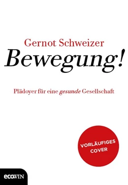 Abbildung von Schweizer | Bewegung! | 1. Auflage | 2019 | beck-shop.de