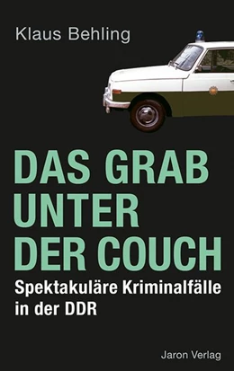 Abbildung von Behling | Das Grab unter der Couch | 1. Auflage | 2019 | beck-shop.de
