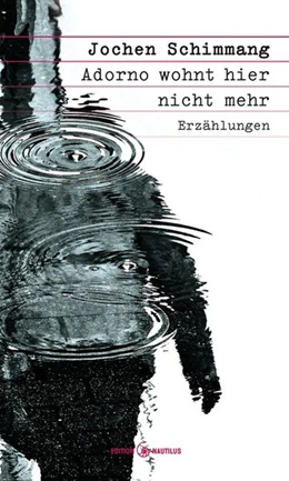 Abbildung von Schimmang | Adorno wohnt hier nicht mehr | 1. Auflage | 2019 | beck-shop.de