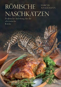 Abbildung von Junkelmann | Römische Naschkatzen | 1. Auflage | 2019 | beck-shop.de