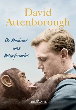 Abbildung von Attenborough | Die Abenteuer eines Naturfreundes | 1. Auflage | 2019 | beck-shop.de