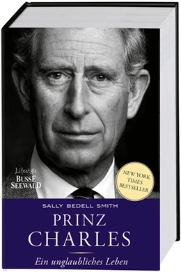 Abbildung von Bedell Smith | Prinz Charles. Ein außergewöhnliches Leben | 1. Auflage | 2019 | beck-shop.de