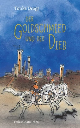 Abbildung von Dragt | Der Goldschmied und der Dieb | 4. Auflage | 2019 | beck-shop.de