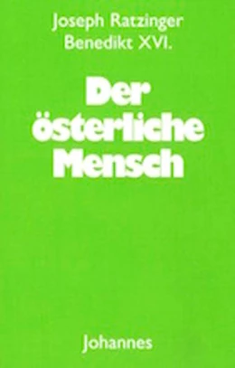 Abbildung von Ratzinger / Schlögl | Der österliche Mensch | 1. Auflage | 2020 | beck-shop.de