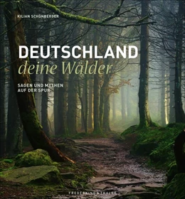 Abbildung von Deutschland deine Wälder | 1. Auflage | 2019 | beck-shop.de