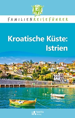 Abbildung von Robert | Kroatische Küste: Istrien | 1. Auflage | 2020 | beck-shop.de
