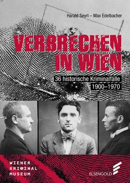 Abbildung von Seyrl / Edelbacher | Verbrechen in Wien | 1. Auflage | 2019 | beck-shop.de