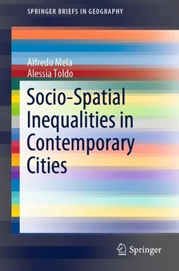 Abbildung von Mela / Toldo | Socio-Spatial Inequalities in Contemporary Cities | 1. Auflage | 2019 | beck-shop.de