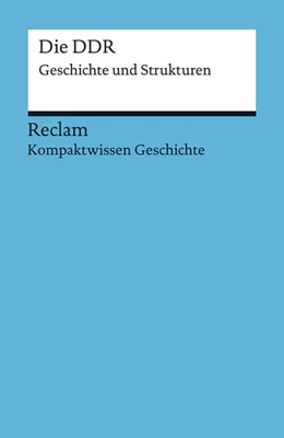 Abbildung von Schroeder | Kompaktwissen Geschichte. Die DDR | 1. Auflage | 2019 | 17091 | beck-shop.de