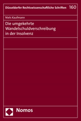 Abbildung von Kaufmann | Die umgekehrte Wandelschuldverschreibung in der Insolvenz | 1. Auflage | 2019 | beck-shop.de