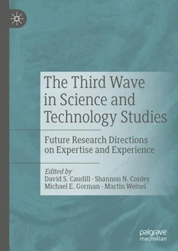 Abbildung von Caudill / Conley | The Third Wave in Science and Technology Studies | 1. Auflage | 2019 | beck-shop.de