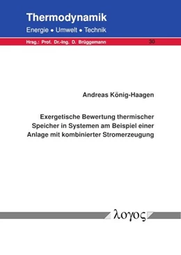 Abbildung von König-Haagen | Exergetische Bewertung thermischer Speicher in Systemen am Beispiel einer Anlage mit kombinierter Stromerzeugung | 1. Auflage | 2019 | 30 | beck-shop.de