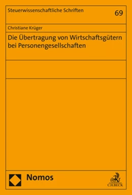 Abbildung von Krüger | Die Übertragung von Wirtschaftsgütern bei Personengesellschaften | 1. Auflage | 2019 | 69 | beck-shop.de