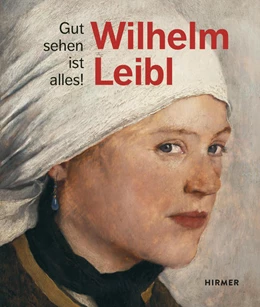 Abbildung von von Manstein / Wien | Wilhelm Leibl | 1. Auflage | 2019 | beck-shop.de