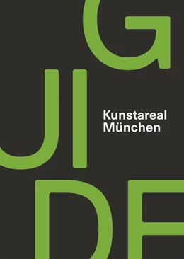 Abbildung von Kunstareal / Spierer | Kunstareal München Guide | 1. Auflage | 2019 | beck-shop.de