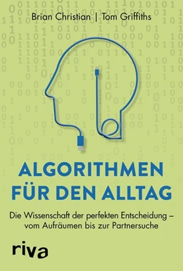 Abbildung von Christian / Griffiths | Algorithmen für den Alltag | 1. Auflage | 2019 | beck-shop.de
