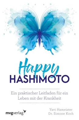 Abbildung von Hameister / Koch | Happy Hashimoto | 1. Auflage | 2019 | beck-shop.de