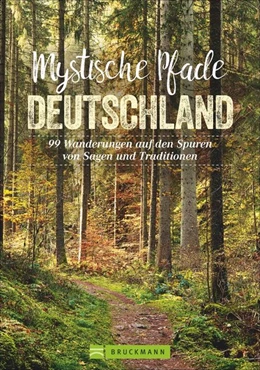 Abbildung von Bayer / Wengel | Mystische Pfade Deutschland | 3. Auflage | 2020 | beck-shop.de