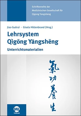 Abbildung von Jiao / Hildebrand | Lehrsystem Qigong Yangsheng | 1. Auflage | 2019 | beck-shop.de