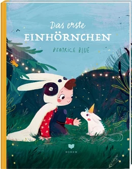 Abbildung von Blue | Das erste Einhörnchen | 1. Auflage | 2019 | beck-shop.de