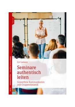 Abbildung von Larsson | Seminare authentisch leiten | 1. Auflage | 2020 | beck-shop.de