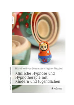 Abbildung von Bierbaum-Luttermann / Mrochen | Klinische Hypnose und Hypnotherapie mit Kindern und Jugendlichen | 1. Auflage | 2020 | beck-shop.de