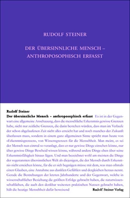 Abbildung von Steiner | Der übersinnliche Mensch - anthroposophisch erfasst | 5. Auflage | 2019 | beck-shop.de