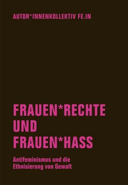 Abbildung von Autor*innenkollektiv Fe. In / Berg | Frauen*rechte und Frauen*hass | 1. Auflage | 2019 | beck-shop.de