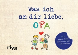 Abbildung von Reinwarth | Was ich an dir liebe, Opa - Version für Kinder | 1. Auflage | 2019 | beck-shop.de