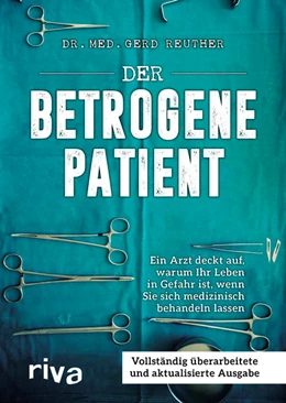 Abbildung von Reuther | Der betrogene Patient | 3. Auflage | 2019 | beck-shop.de
