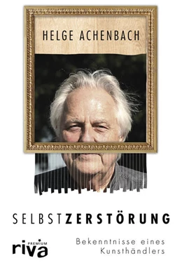 Abbildung von Achenbach | Selbstzerstörung | 1. Auflage | 2019 | beck-shop.de