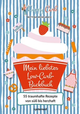 Abbildung von Meiselbach | Happy Carb: Mein liebstes Low-Carb-Backbuch | 1. Auflage | 2019 | beck-shop.de