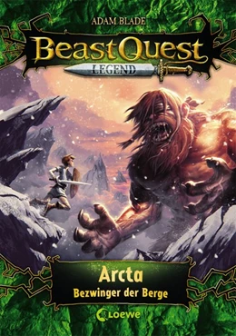 Abbildung von Blade | Beast Quest Legend (Band 3) - Arcta, Bezwinger der Berge | 1. Auflage | 2019 | beck-shop.de