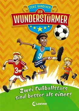 Abbildung von Bandixen | Der Wunderstürmer (Band 2) - Zwei Fußballstars sind besser als einer! | 1. Auflage | 2019 | beck-shop.de