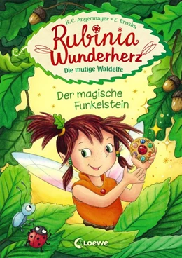 Abbildung von Angermayer | Rubinia Wunderherz, die mutige Waldelfe (Band 1) - Der magische Funkelstein | 1. Auflage | 2019 | beck-shop.de