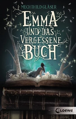 Abbildung von Gläser | Emma und das vergessene Buch | 1. Auflage | 2019 | beck-shop.de