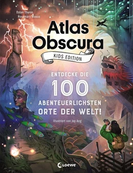 Abbildung von Thuras / Mosco | Atlas Obscura Kids Edition - Entdecke die 100 abenteuerlichsten Orte der Welt! | 1. Auflage | 2019 | beck-shop.de